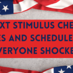 Next Stimulus Check Dates and Schedule Left Everyone Shocked